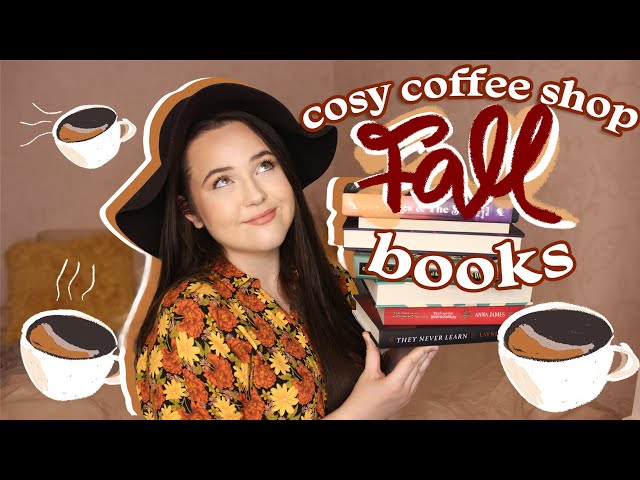 COSY BOOK RECOMMENDATIONS TO READ IN UR FAVE COFFEE SHOP ☕perfect for fall/autumn 🍁 relaxing reads!