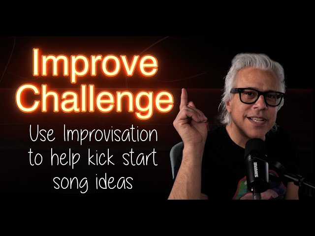 A Beginner's Guide to Music Improvisation - Episode 5: Kick Start Your Song Idea!!!