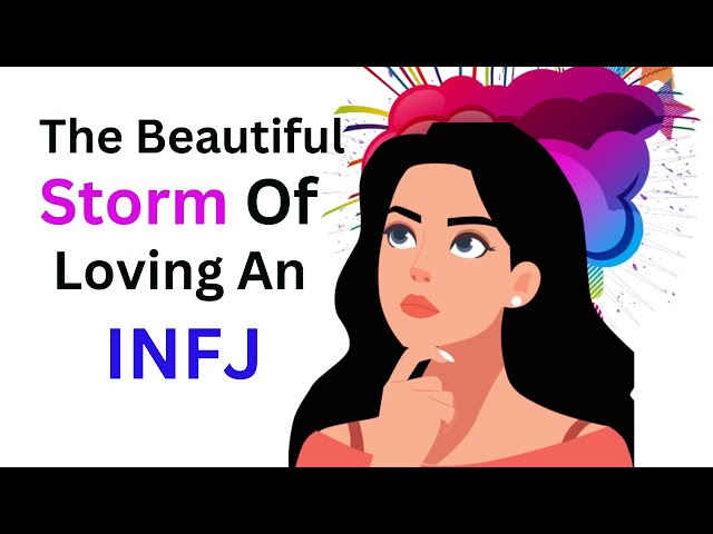 The Beautiful Storm of Loving an INFJ