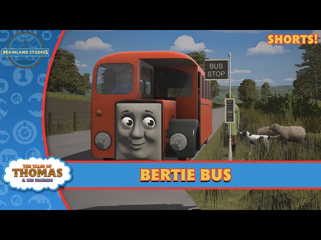 Bertie Bus | Tales of Thomas Short!