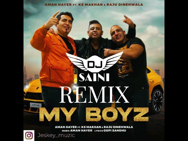 My Boyz Remix Dj saini Ks Makhan Latest Punjabi remix Songs 2023