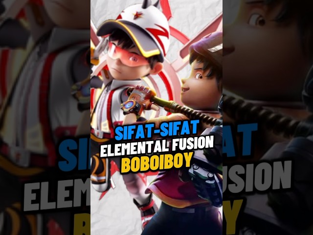 Sifat-Sifat Elemental Fusion Boboiboy #boboiboy #shorts #feedshorts