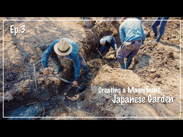 (Pro.58 - Ep.3)  Creating a pond and Tsukiyama. Very large Japanese garden construction project.!