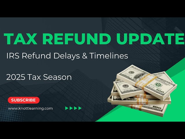 Tax Refund Update 2025: DOGE Delays, PATH Act Lifted, Payout Timelines