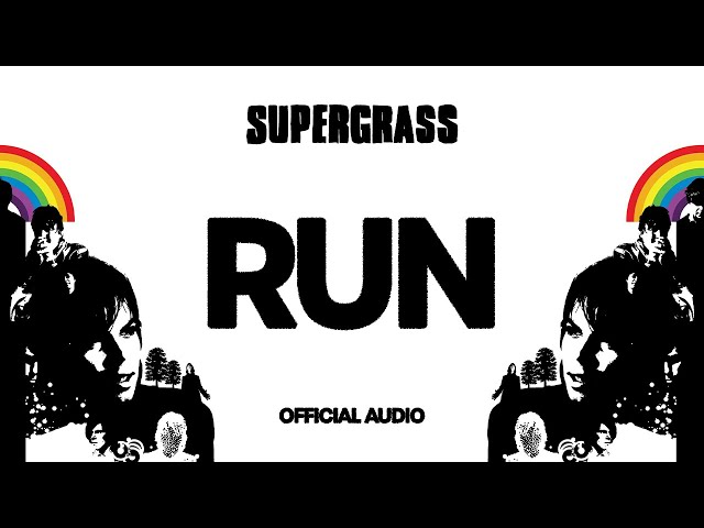 Supergrass - Run (Official Audio)