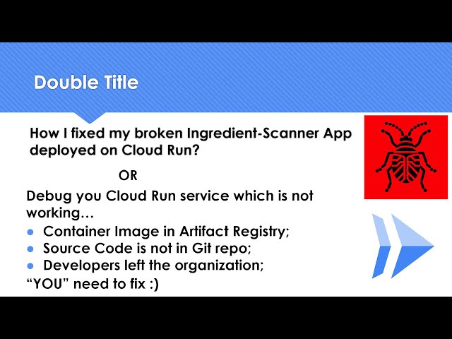 How I fixed my broken Ingredient-Scanner App deployed Cloud Run? | Debugging Skills – Video Series