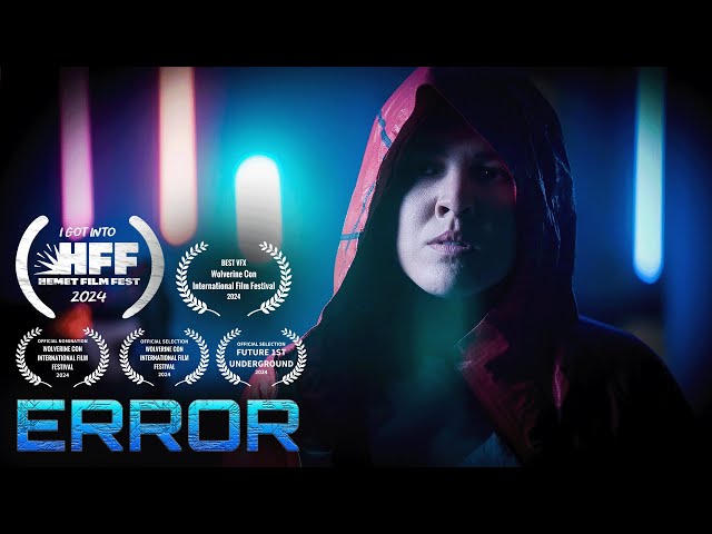 "ERROR" | Award-Winning Sci-Fi Short Film