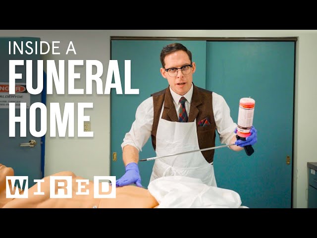 Mortician Shows Every Step a Body Goes Through at a Funeral Home | WIRED