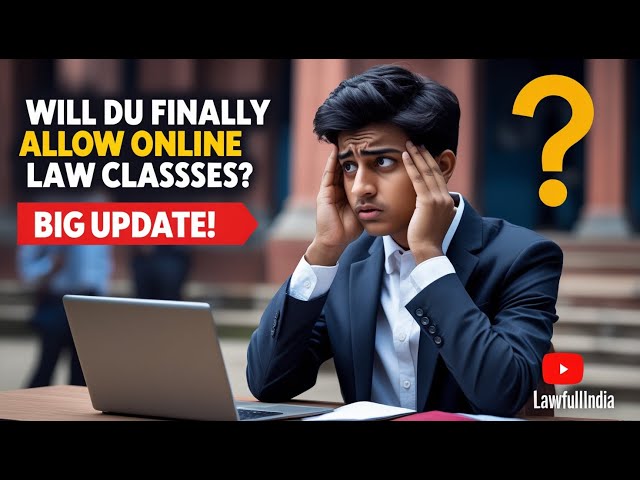 Will Delhi University Finally Allow Online Classes for Law Students?