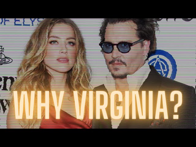 Johnny DEPP v Amber HEARD - Lawyer Explains Why Johnny Filed Defamation Claim in Virginia