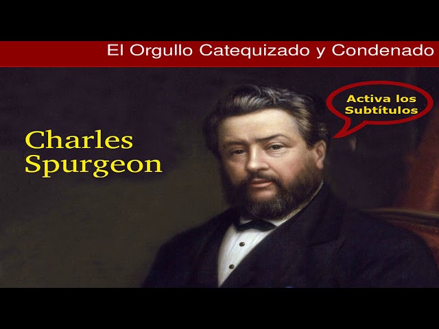 ¿Qué dice la Biblia acerca del orgullo? - Charles Spurgeon