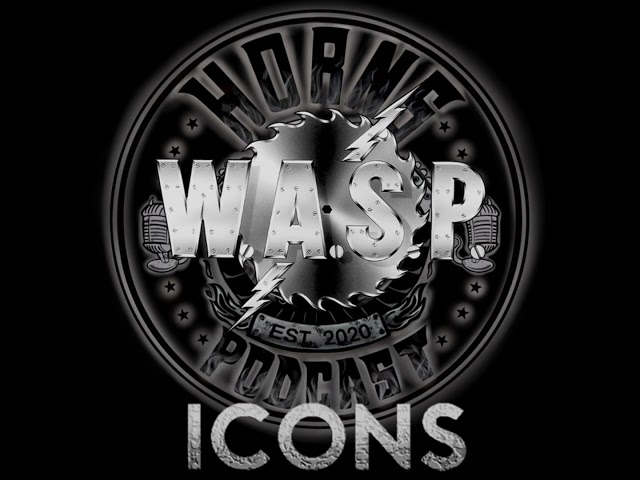 09 HUP ICONS - W.A.S.P. (Parte 2)