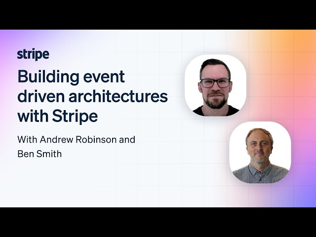 Building event driven architectures with Stripe