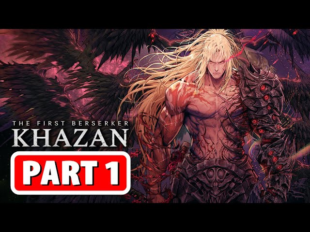 THE FIRST BERSERKER KHAZAN Gameplay Walkthrough Part 1 - FULL GAME (No Commentary)