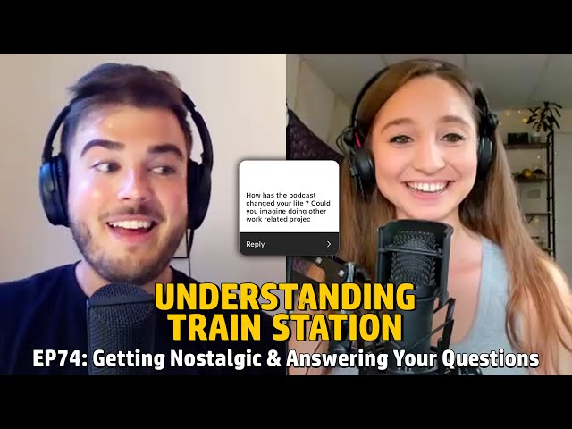 EP74: Getting Nostalgic & Answering Your Questions