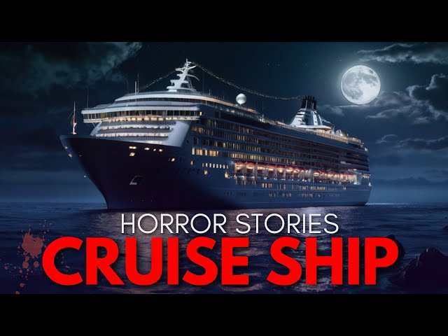 3 Creepy Cruise Ship Horror Stories | True Scary Stories