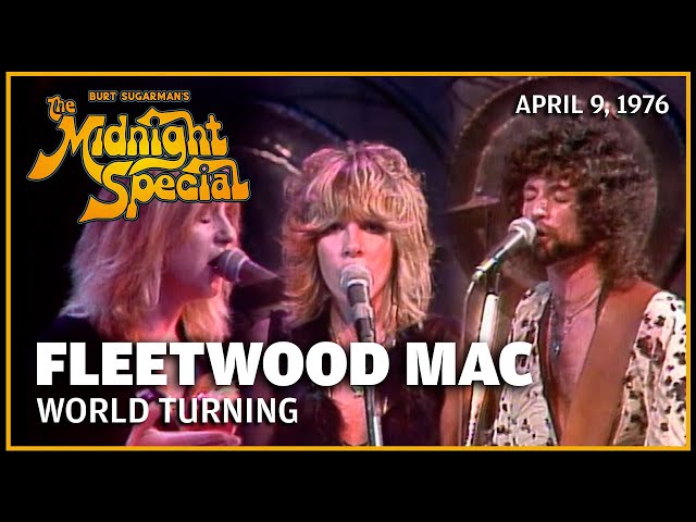 World Turning - Fleetwood Mac | The Midnight Special