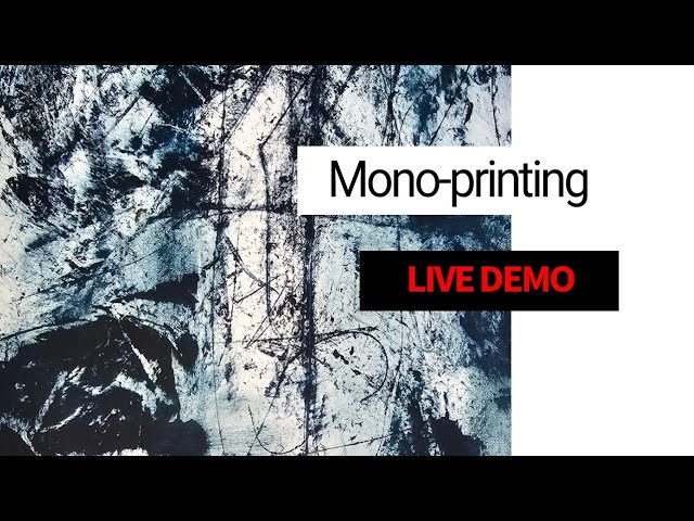 Monoprinting live demo