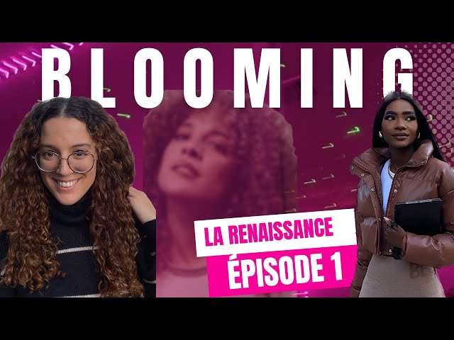 BLOOMING EPISODE 1 : La renaissance de Yasmine...| its_shynessl