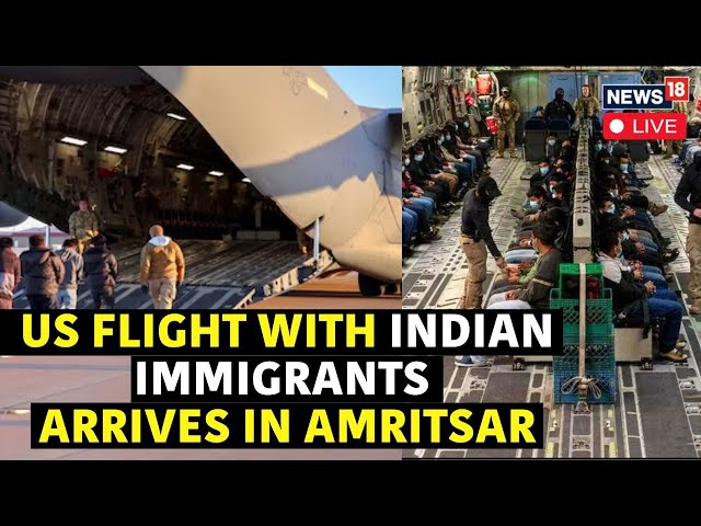 US Military Plane Carrying 205 Deported Indians Lands In Amritsar | Trump's Deportation Plan | N18G