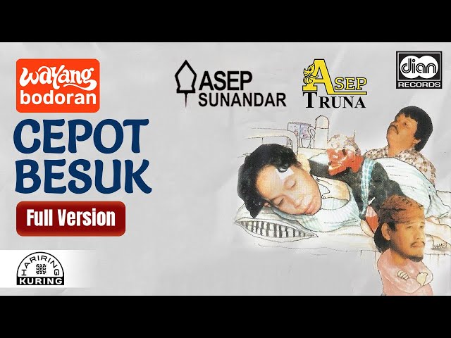 Wayang Bodor - Cepot Besuk - Giri Harja III - Asep Sunandar | Official Video