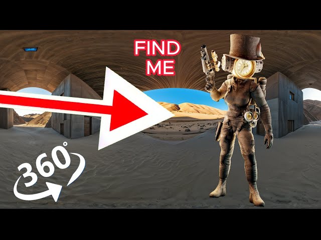 FIND  Skibidi Toilet. Clock Woman  -  looking for a challenge 360° VR video