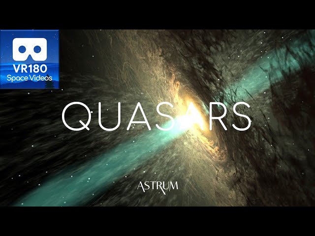 Quasars | The Brightest and Biggest Explosion in the Universe | VR180 8K