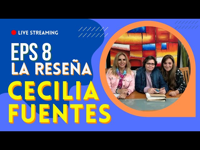 🟠 MUJER EN PAPEL- Ep 08 La RESEÑA del LIBRO de CECILIA FUENTES