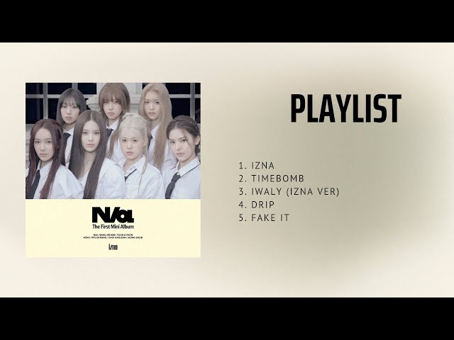 [PLAYLIST] IZNA- ALBUM: N/a