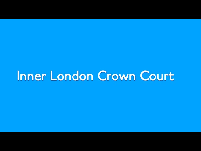 Inner London Crown Court