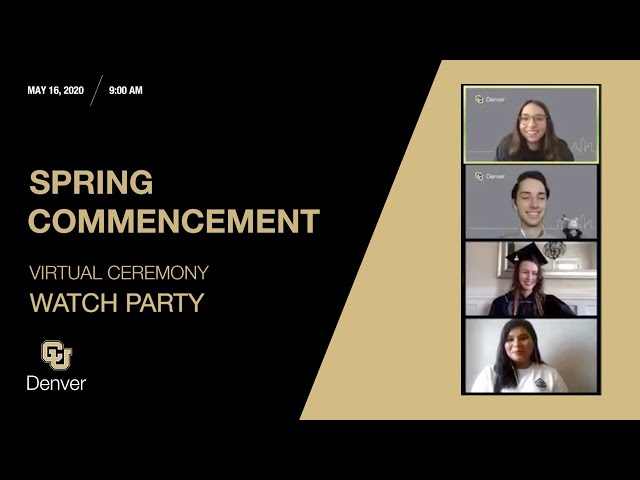 Spring 2020 Virtual Commencement Ceremony Watch Party 🎓🥳