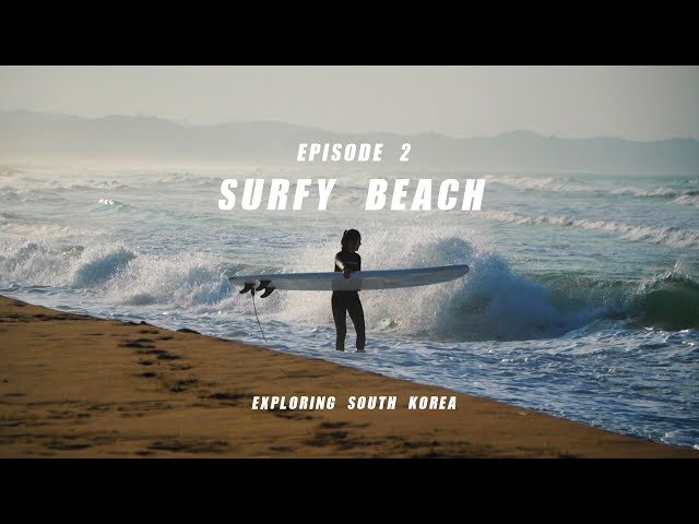 South Korea Episode 2: Surfy Beach