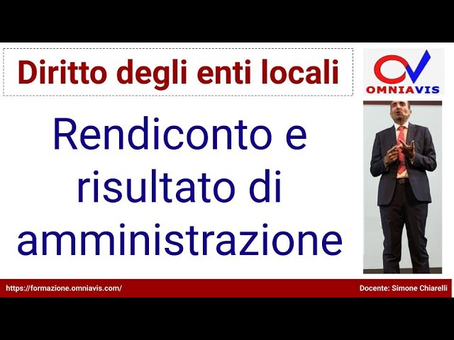 Diritto degli enti locali - COD267 - Lezione 36 - Rendiconto e risultato di amministrazione