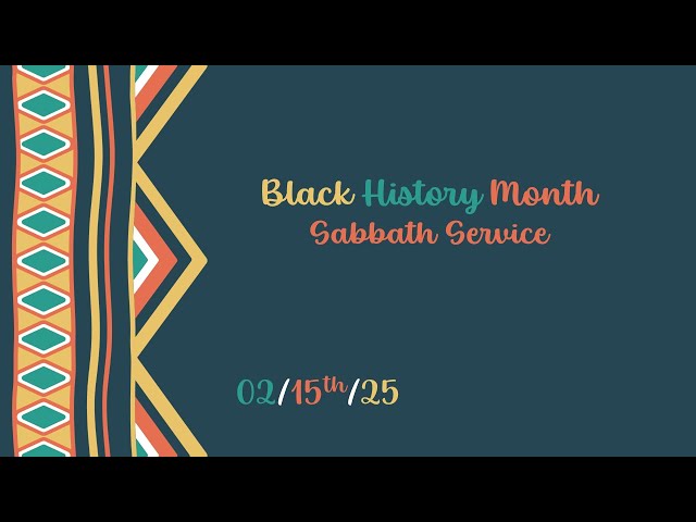 February 15th, 2025/Black History Month/Happy Sabbath/Fr. Jean Ariel Charles