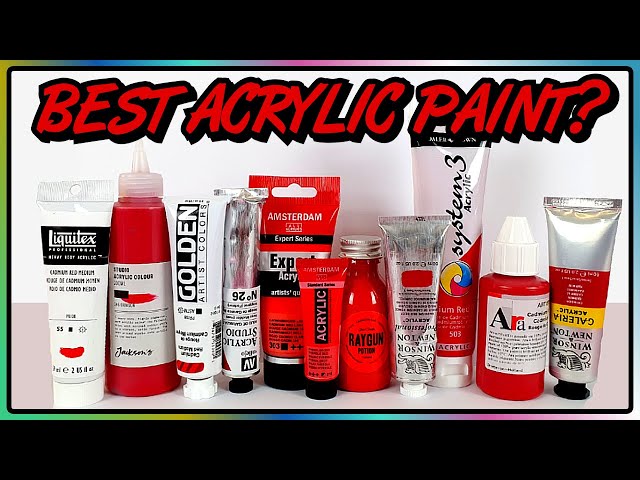 What Is The Best Acrylic Paint? (Liquitex, Culture Hustle, Golden, Ara, Amsterdam & More)