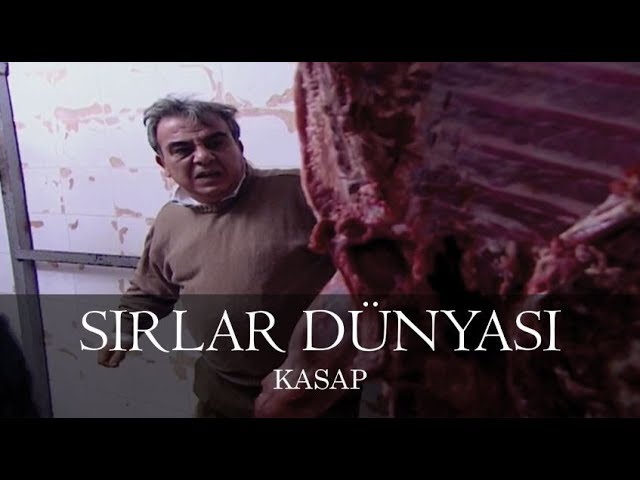 Sırlar Dünyası - KASAP