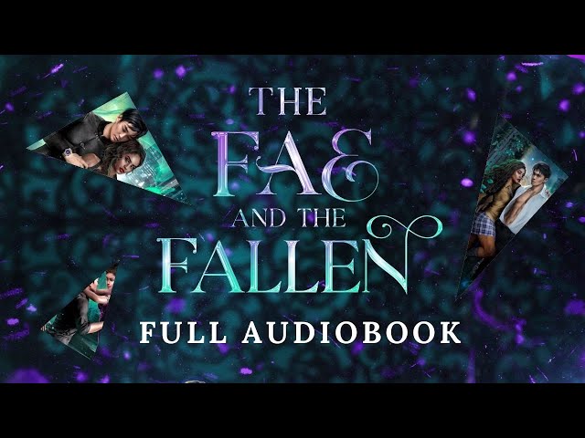 [FULL] THE FAE & THE FALLEN | Paranormal Romance | AUDIOBOOK by Brittni Chenelle