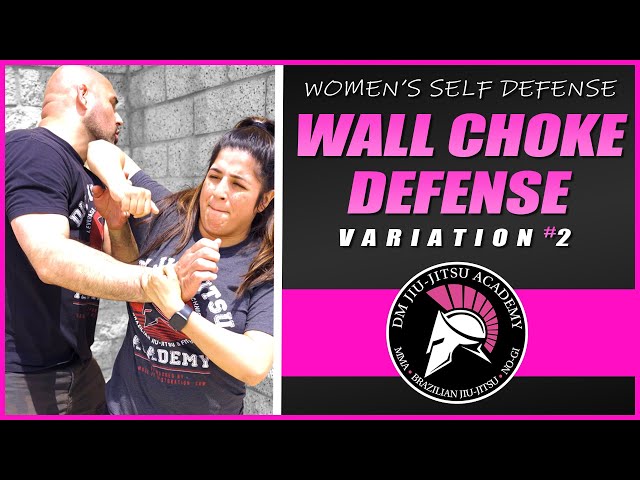 Women's Self Defense - Wall Pin Choke Escape (Variation #2)