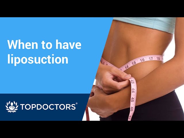 Liposuction and timing: when to have surgery