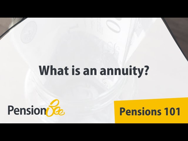 What is an annuity? - Pensions 101