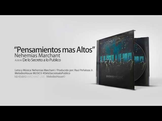 Pensamientos Mas Altos - Nehemías Marchant (Lyrics Version)