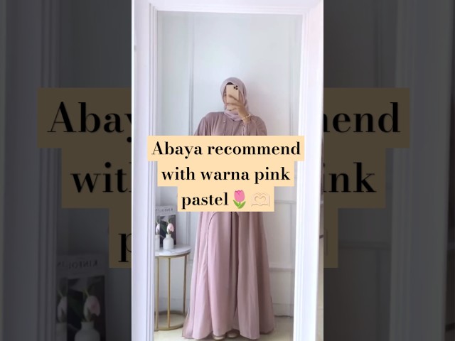 I'm back sistong, kemunculan pertamaku dengan rekomendasi abaya pink pastel😍.#lebaran2025#ootdmuslim