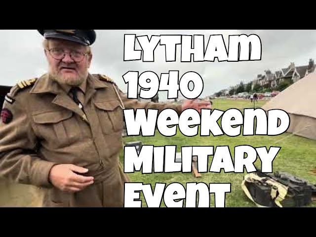 Why Lytham's 1940s Weekend is the Best Military Event