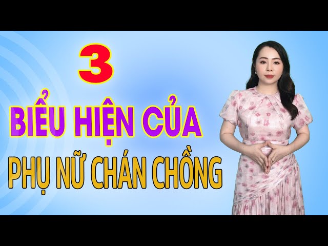 3 biểu hiện của phụ nữ chán chồng, đàn ông nên biết