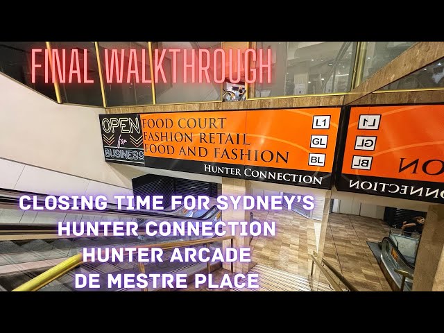 Abandoned Oz - Closing Time for Sydney’s Hunter Connection & De Mestre Place - Final Walkthrough