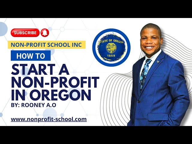 Starting a  Nonprofit Organizations in Oregon #501c3 #business #nonprofit #money