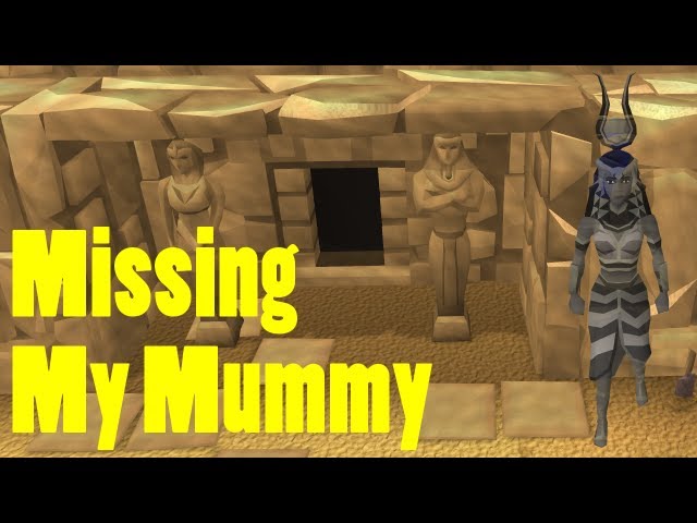 Missing My Mummy - Fast Quest Guide (with incomprehensible commentary)