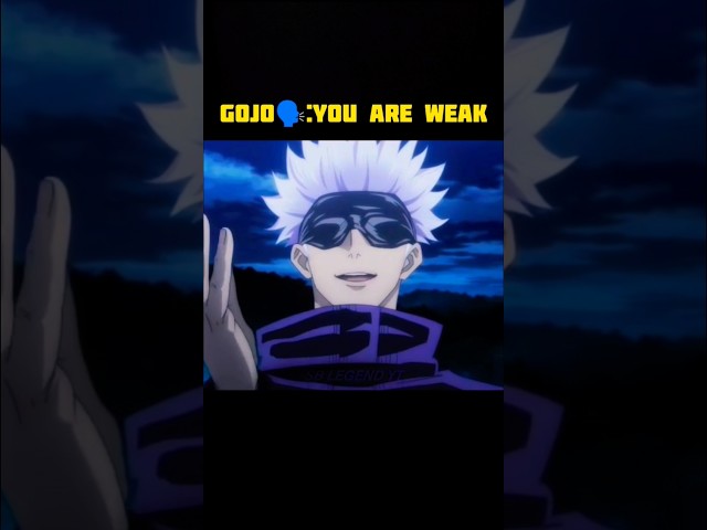 Gojo🗣️:you are weak #gojosaturoamv #jujutsukaisen #gojo