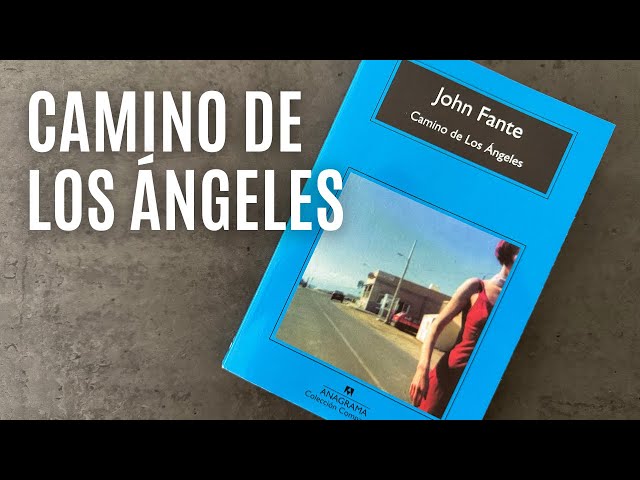 ¿Deberías leer Camino de los Ángeles de John Fante?