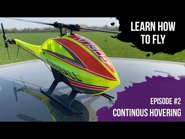 Learn How To Fly // Episode #2 // Continuous Hovering